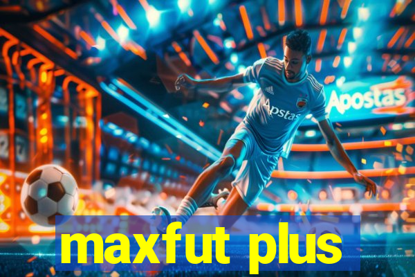 maxfut plus